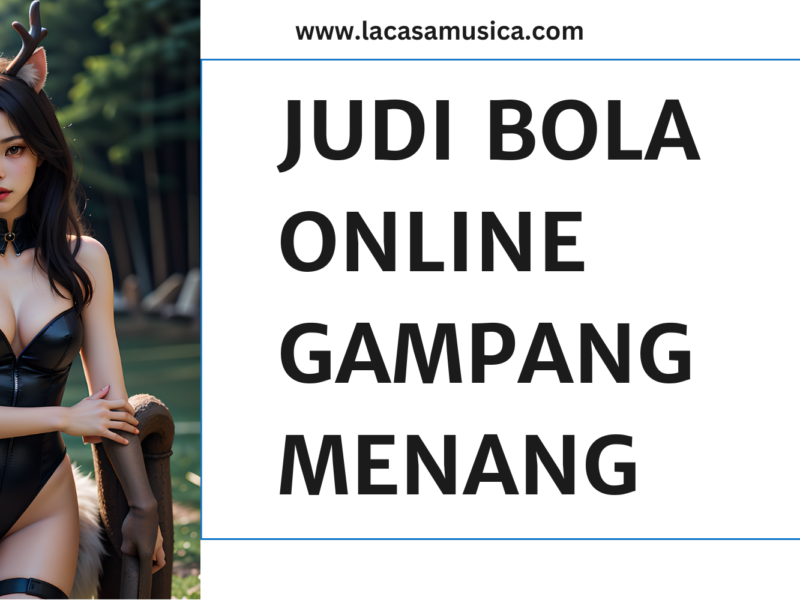 judi bola online gampang menang